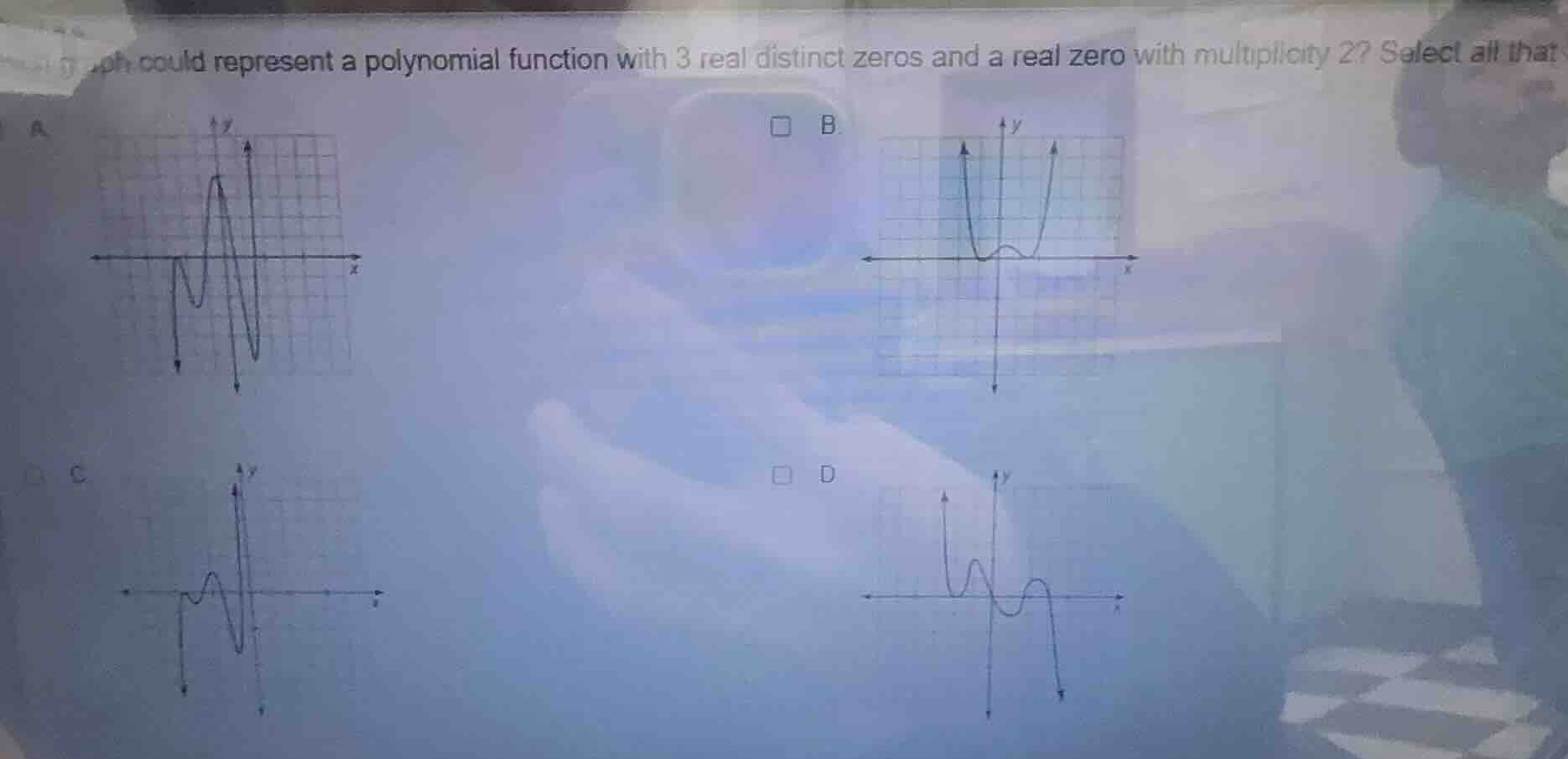 which could represent a polynomial function with 3 real distinct zeros …