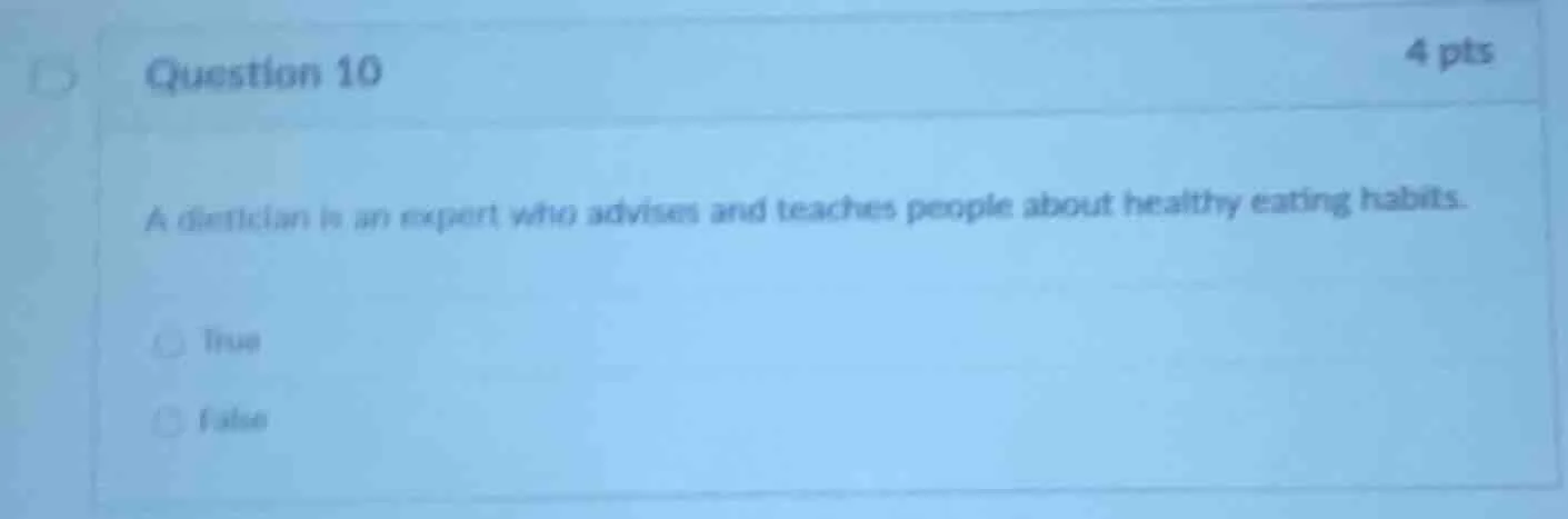 question 10 4 pts a dietician is an expert who advises and teaches peop…