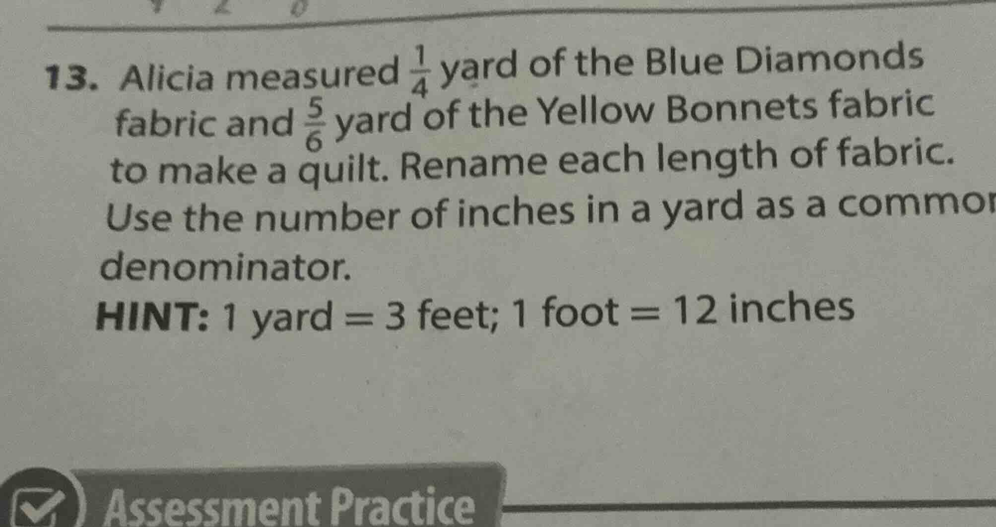 13. alicia measured $\frac{1}{4}$ yard of the blue diamonds fabric and …