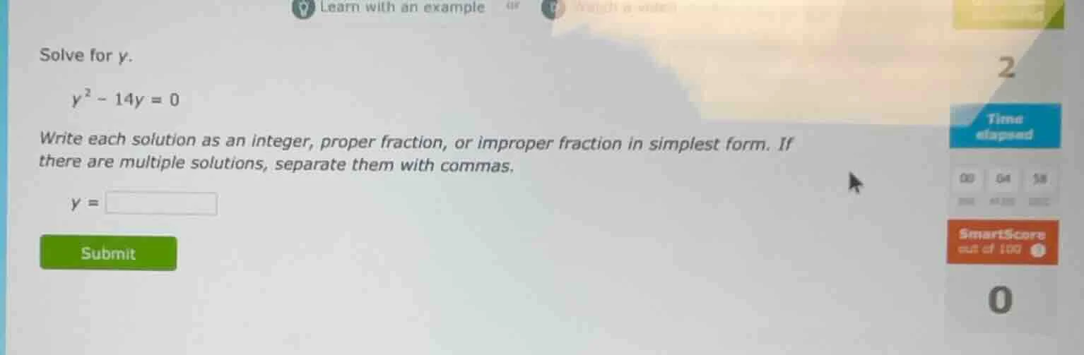 solve for y. y^{2} - 14y = 0 write each solution as an integer, proper …