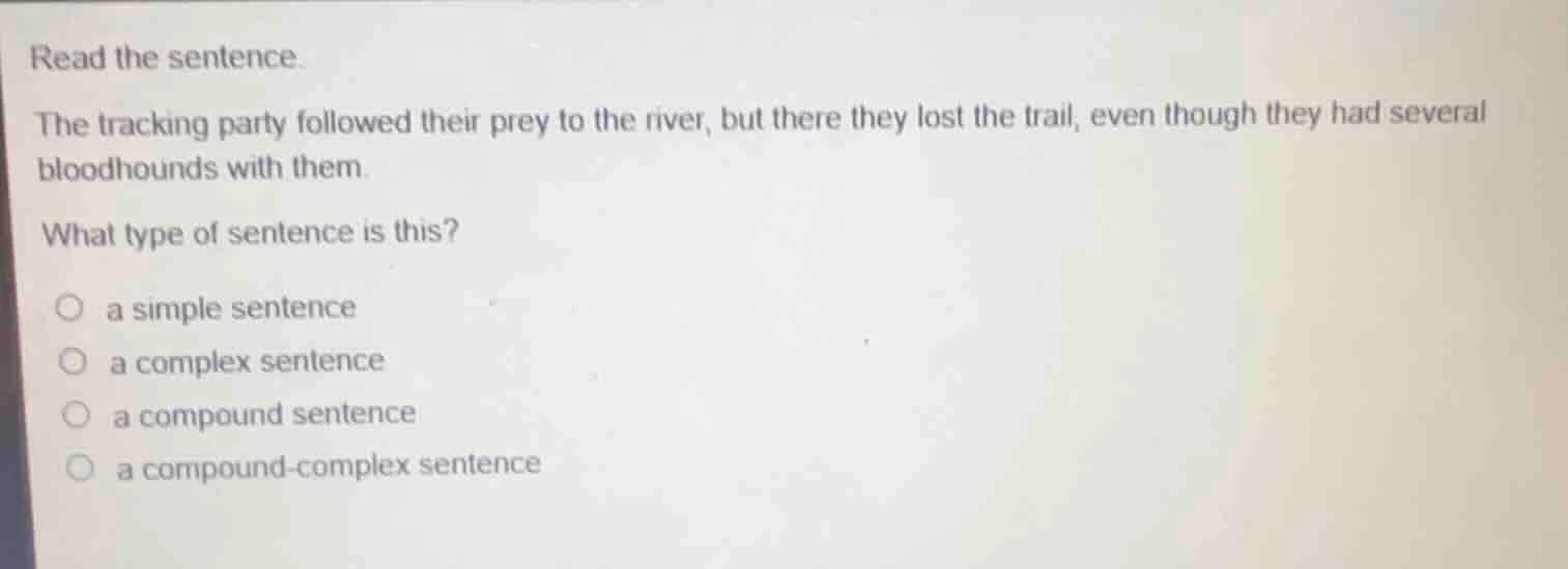read the sentence. the tracking party followed their prey to the river,…