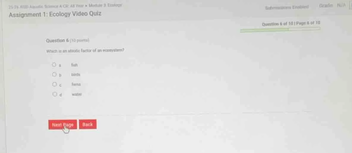 assignment 1: ecology video quiz question 6 (10 points) which is an abi…