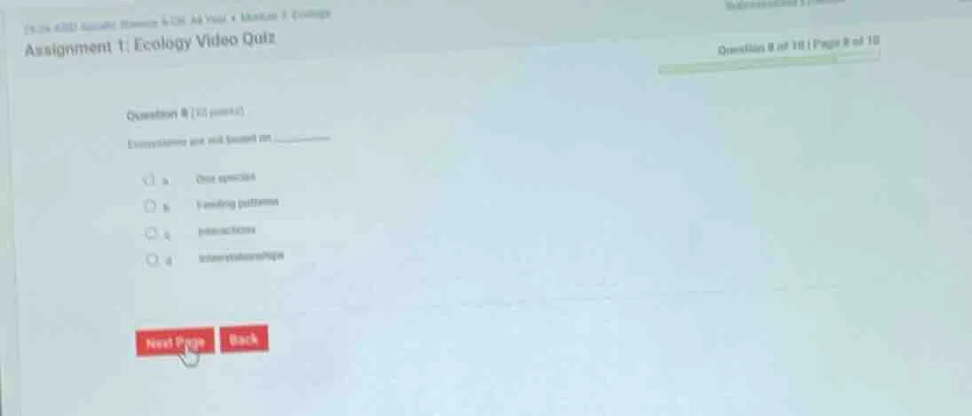 assignment 1: ecology video quiz question 8 (10 points) ecosystems are …