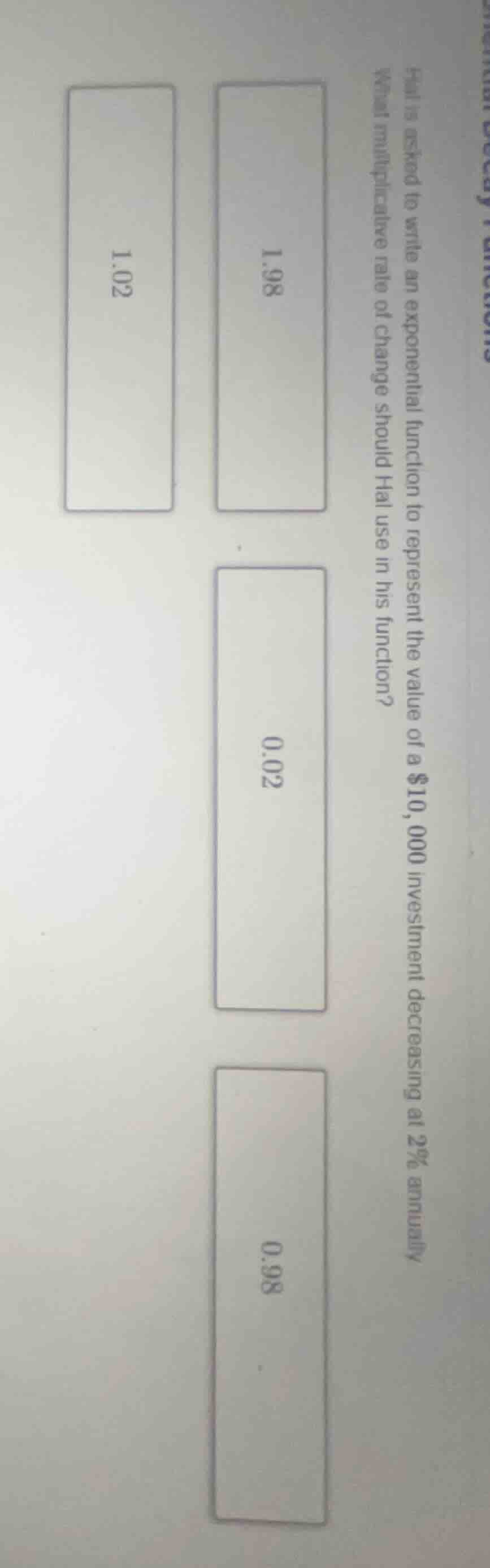 hal is asked to write an exponential function to represent the value of…