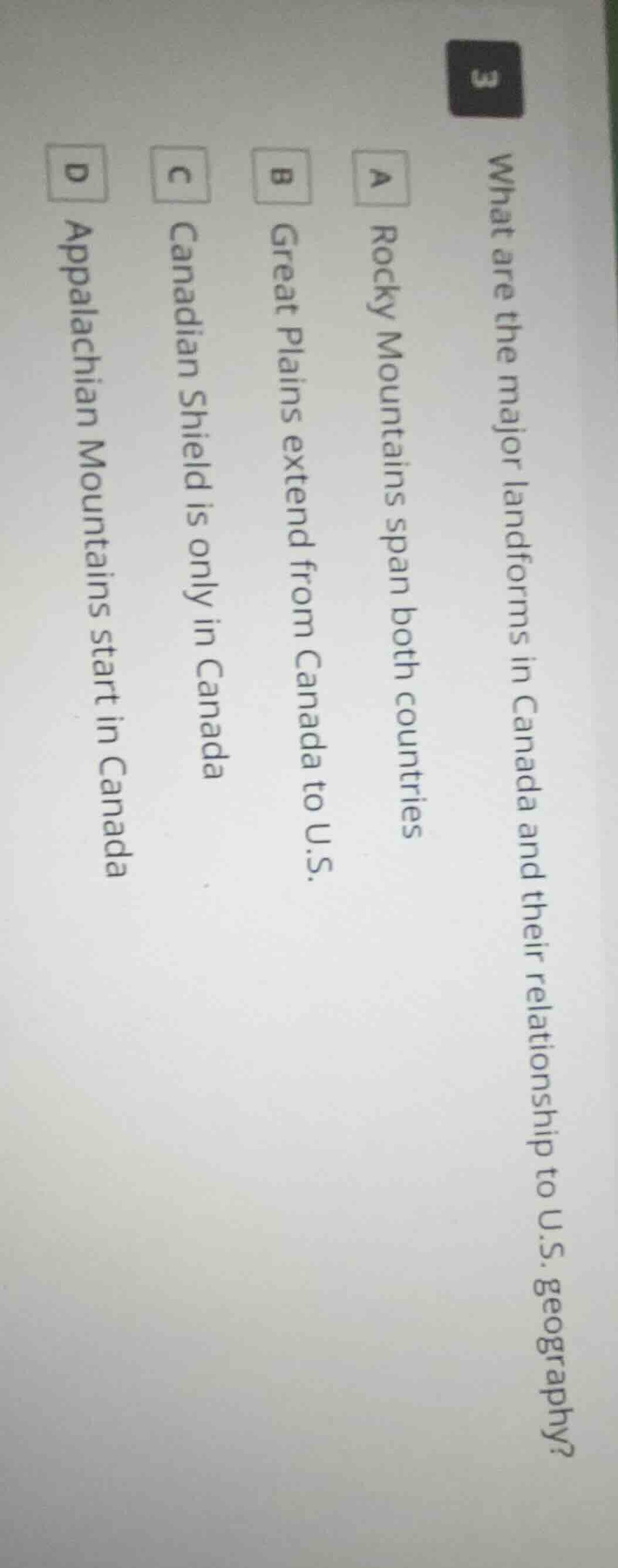 3 what are the major landforms in canada and their relationship to u.s.…