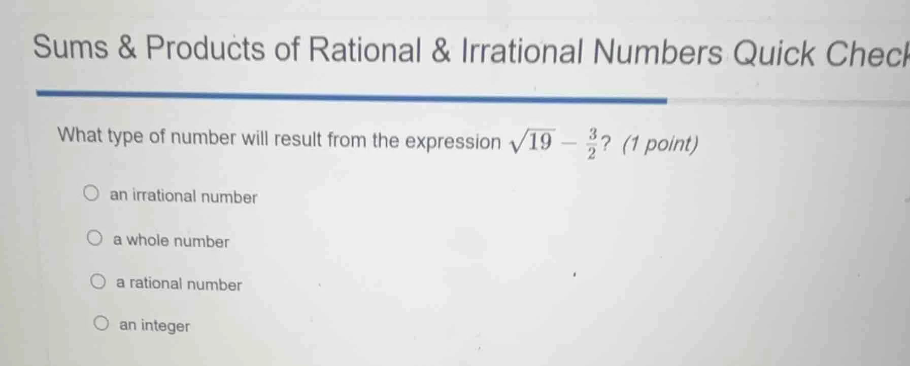 sums & products of rational & irrational numbers quick check what type …