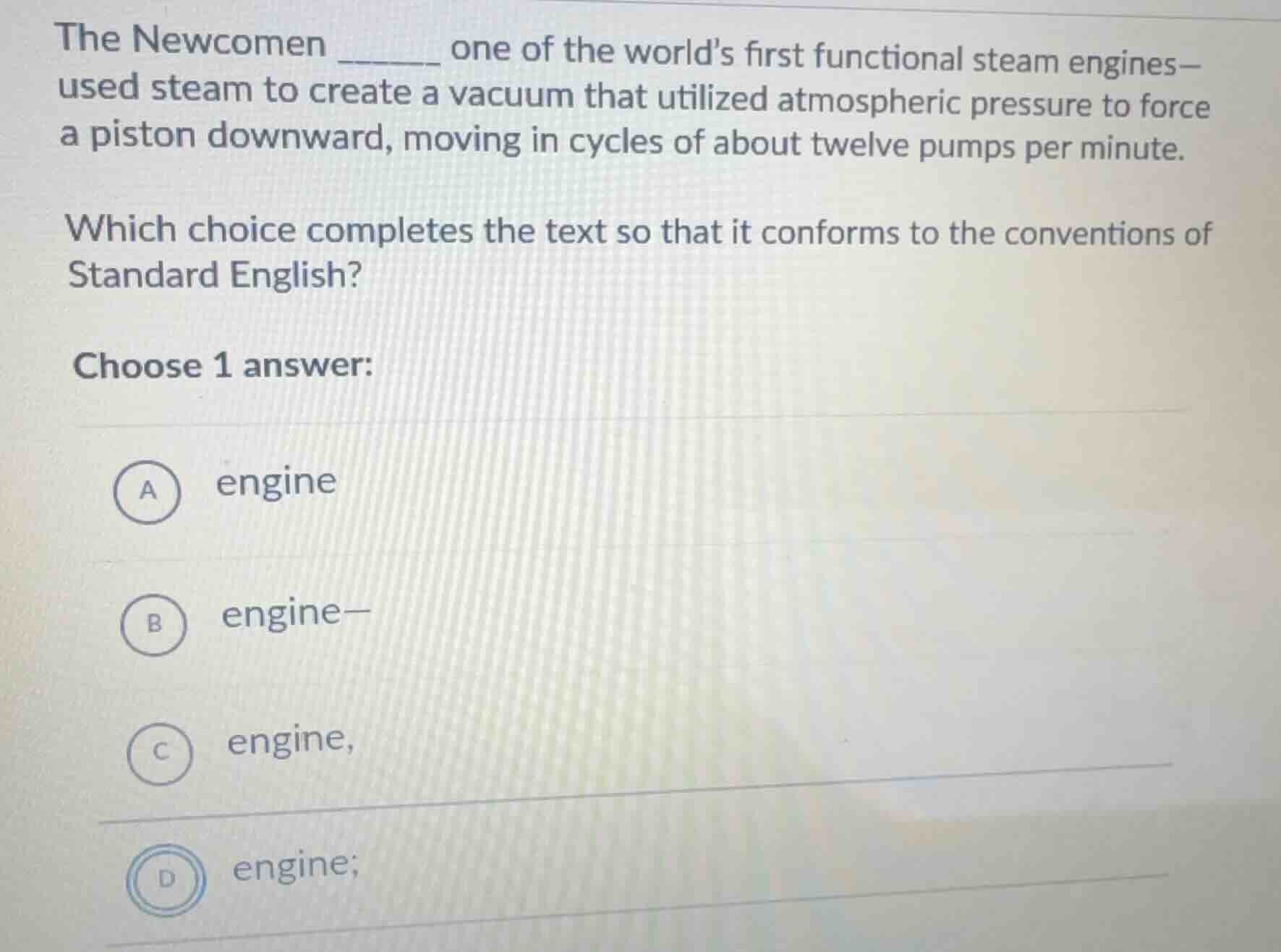 the newcomen ______ one of the world’s first functional steam engines—u…