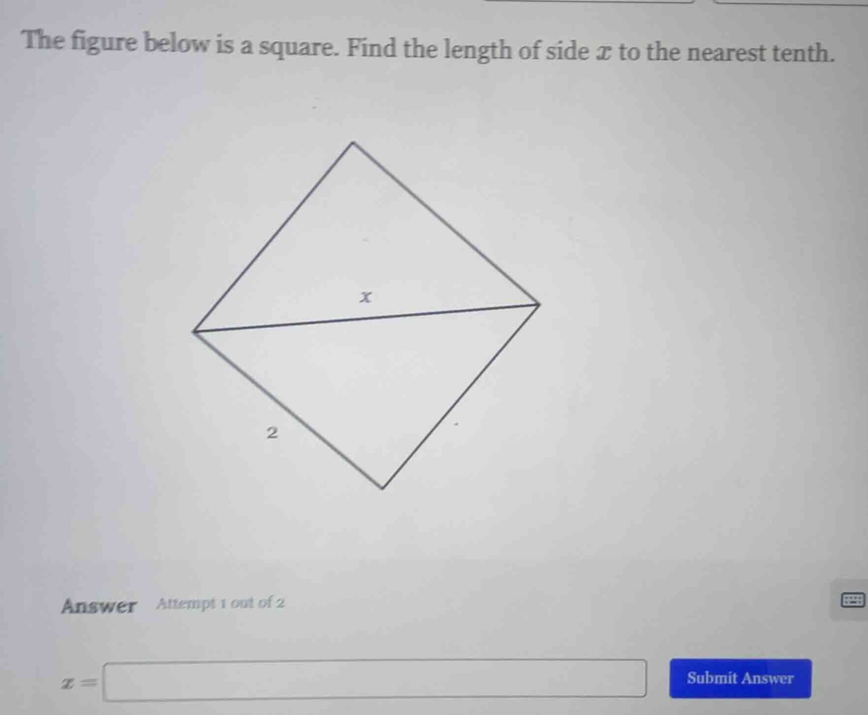 the figure below is a square. find the length of side $x$ to the neares…