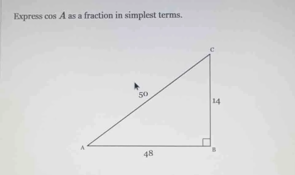 express cos a as a fraction in simplest terms. right triangle abc with …