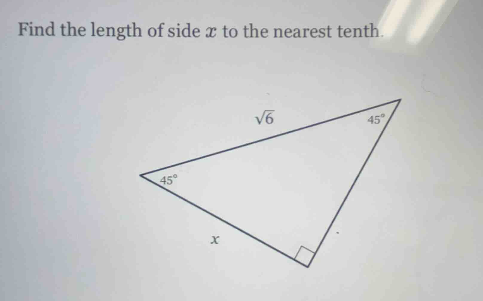find the length of side $x$ to the nearest tenth. (there is a right tri…