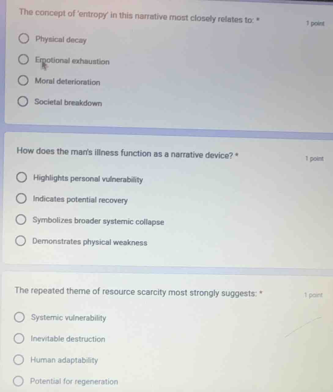 the concept of entropy in this narrative most closely relates to: * 1 p…