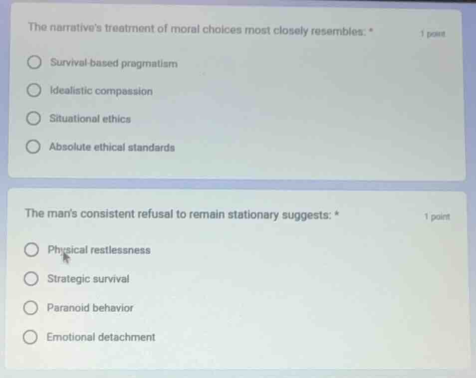the narratives treatment of moral choices most closely resembles: * - s…
