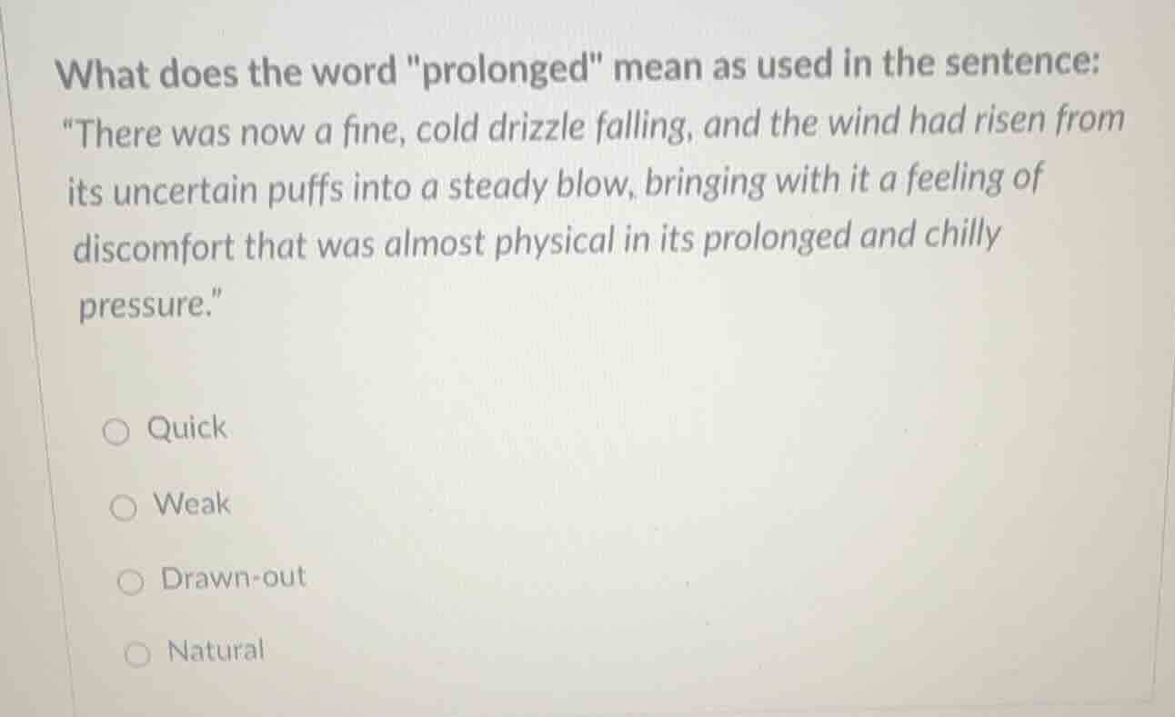 what does the word \prolonged\ mean as used in the sentence: \there was…