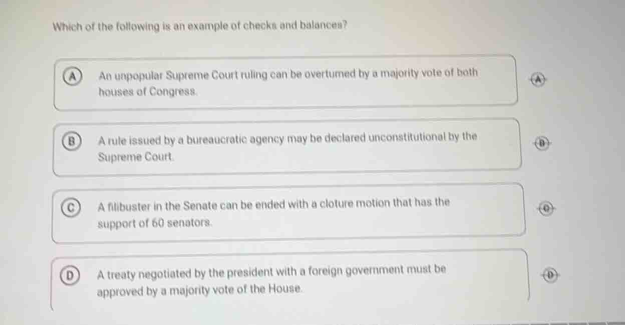which of the following is an example of checks and balances? a an unpop…