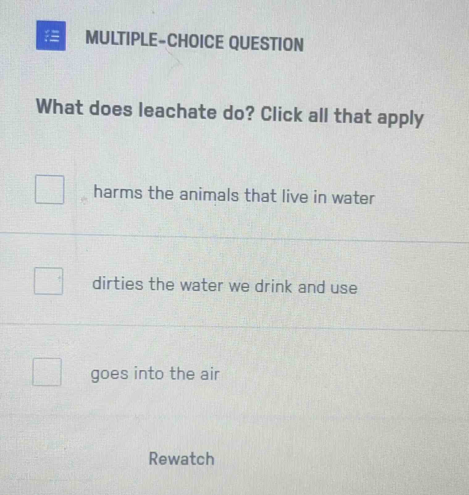multiple-choice question what does leachate do? click all that apply □ …