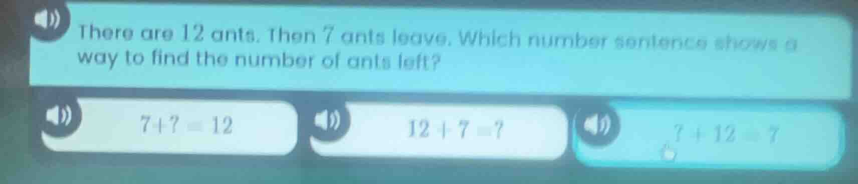 there are 12 ants. then 7 ants leave. which number sentence shows a way…