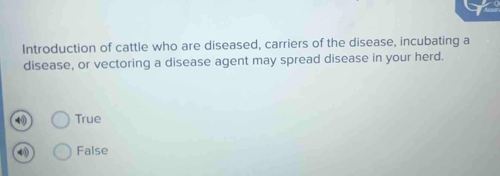 introduction of cattle who are diseased, carriers of the disease, incub…