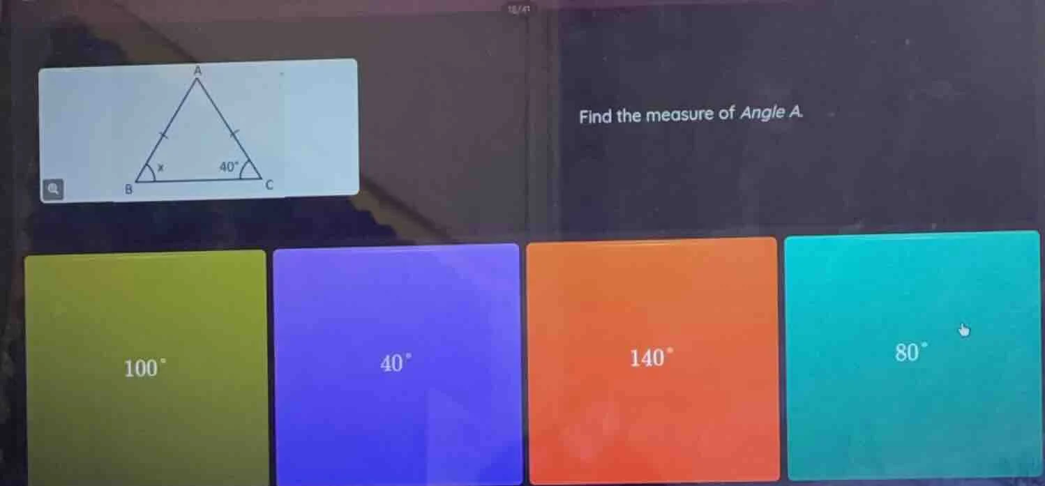 find the measure of angle a 100° 40° 140° 80°