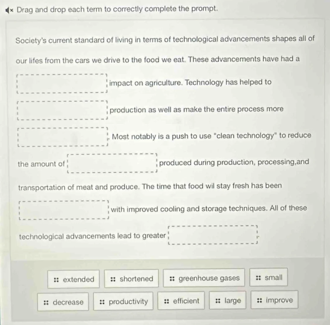 drag and drop each term to correctly complete the prompt. society’s cur…
