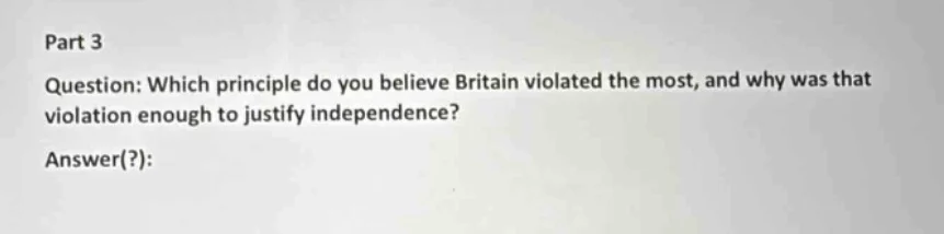 part 3 question: which principle do you believe britain violated the mo…