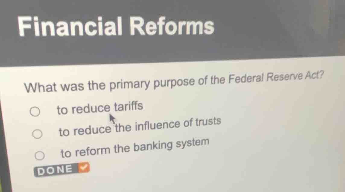 financial reforms what was the primary purpose of the federal reserve a…