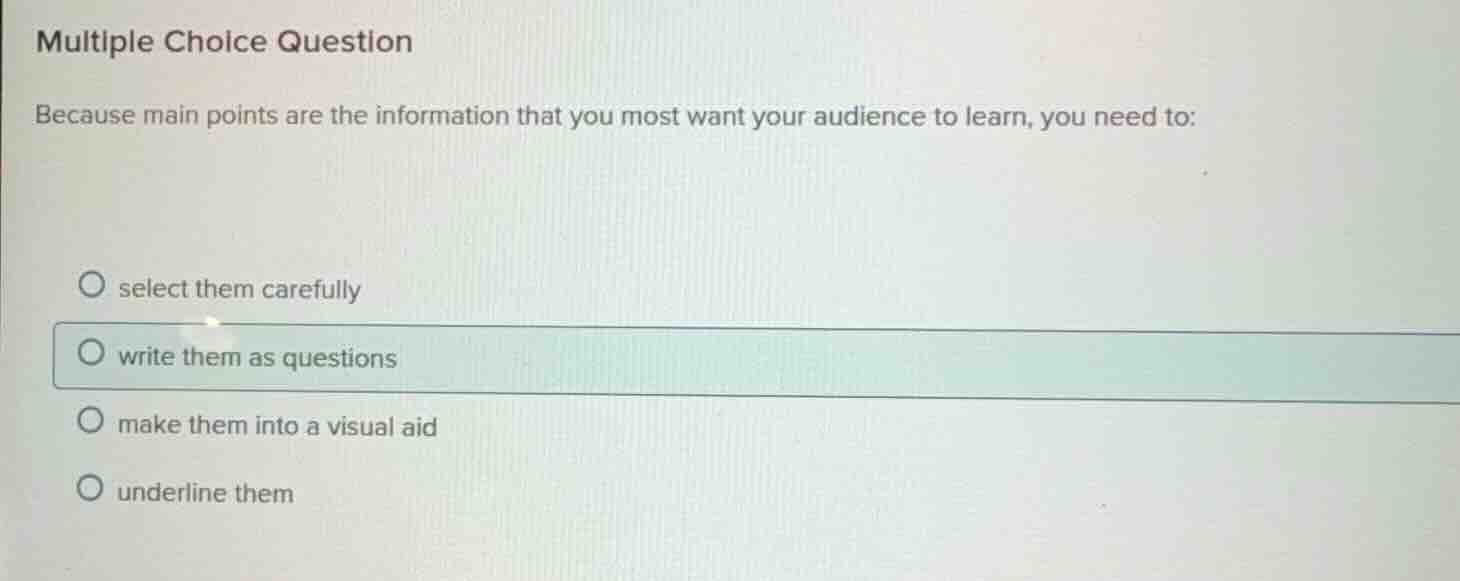 multiple choice question because main points are the information that y…