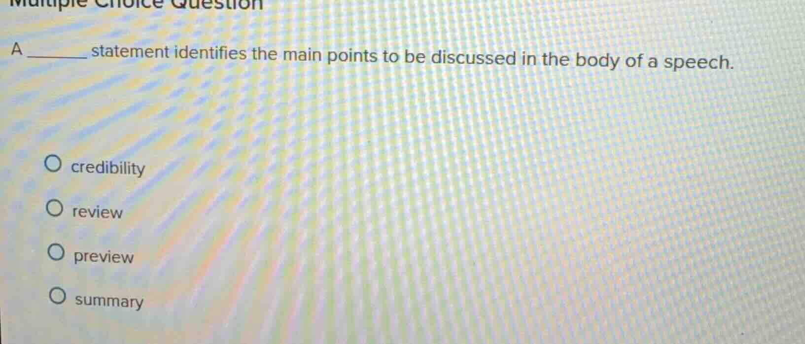 multiple choice question a ______ statement identifies the main points …