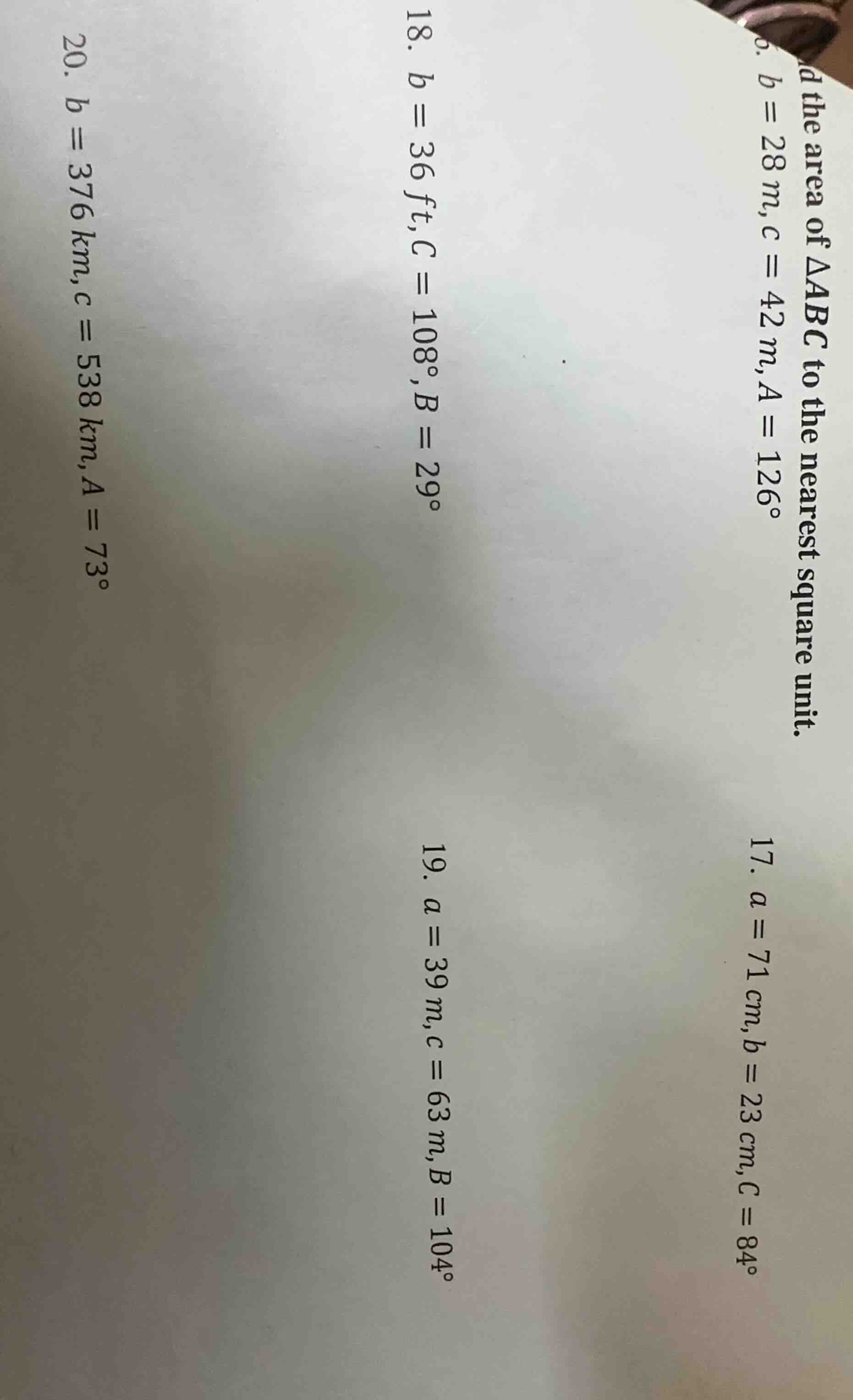 find the area of $\\triangle abc$ to the nearest square unit. 17. $a = …