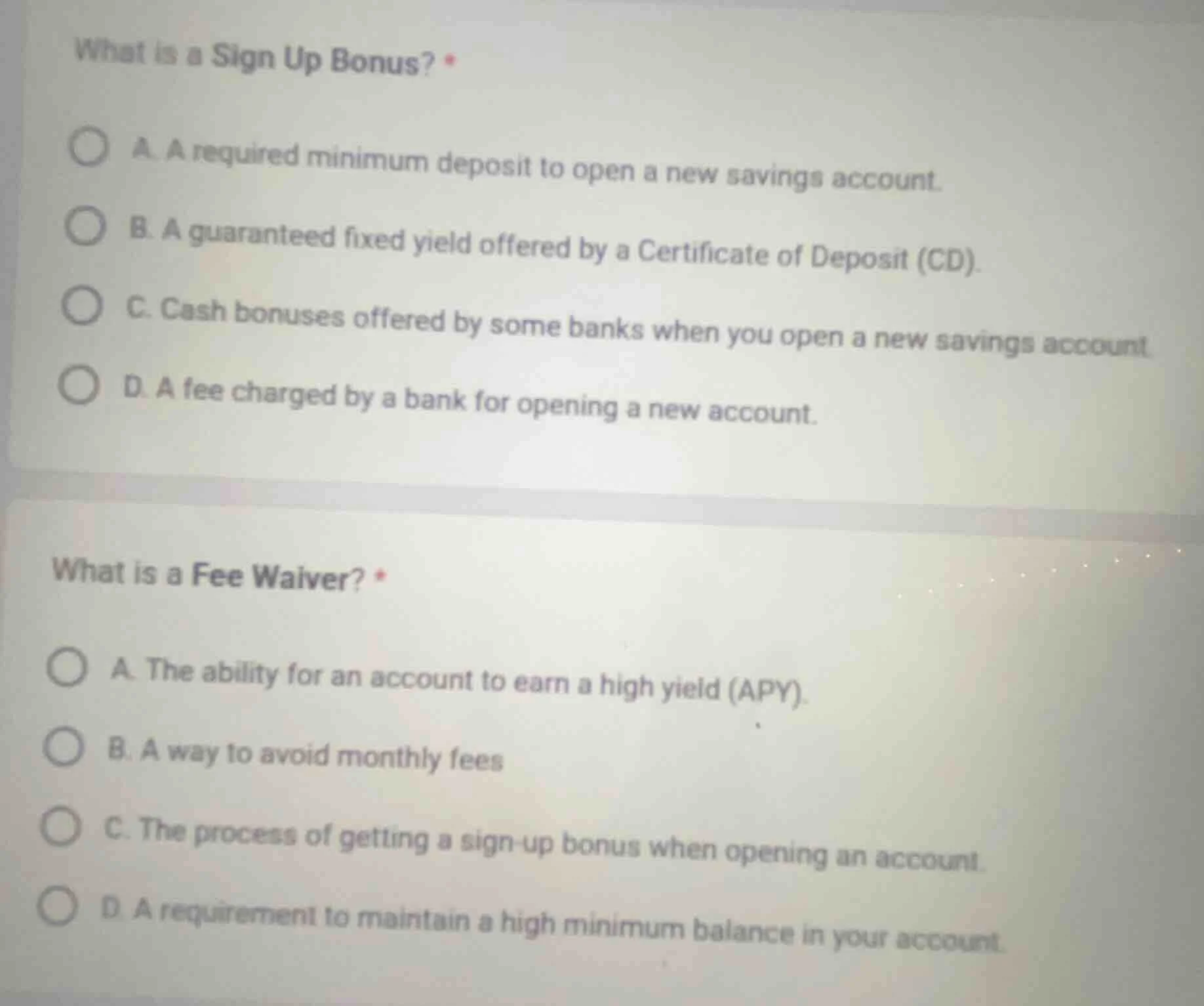 what is a sign up bonus? * a. a required minimum deposit to open a new …