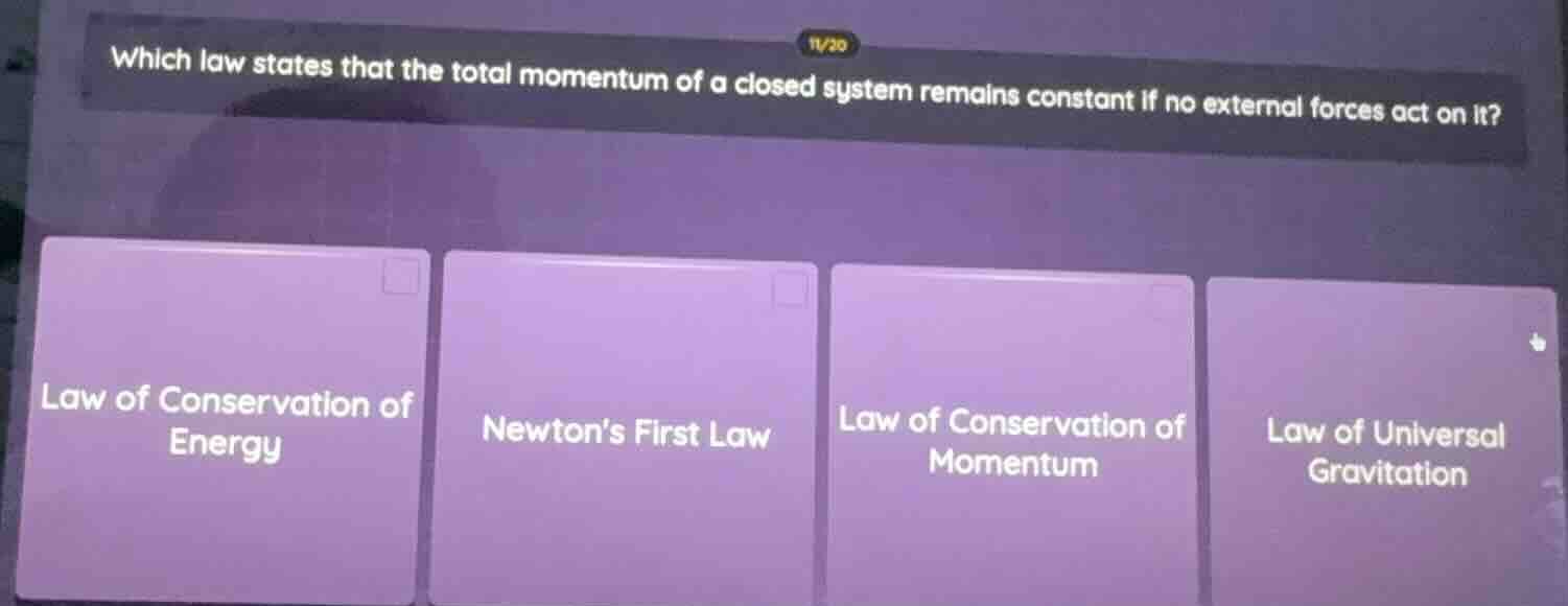 which law states that the total momentum of a closed system remains con…