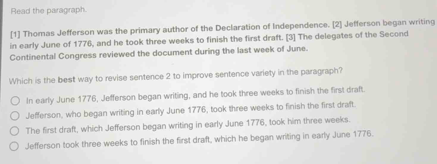 read the paragraph. 1 thomas jefferson was the primary author of the de…