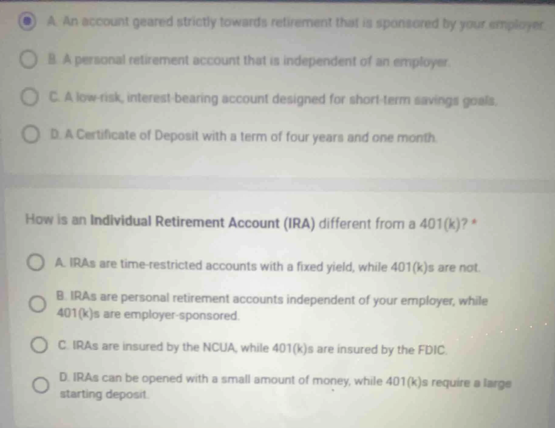 a. an account geared strictly towards retirement that is sponsored by y…