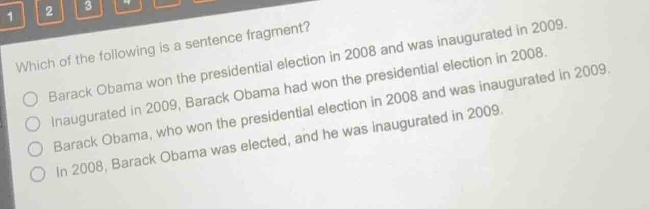 which of the following is a sentence fragment? barack obama won the pre…