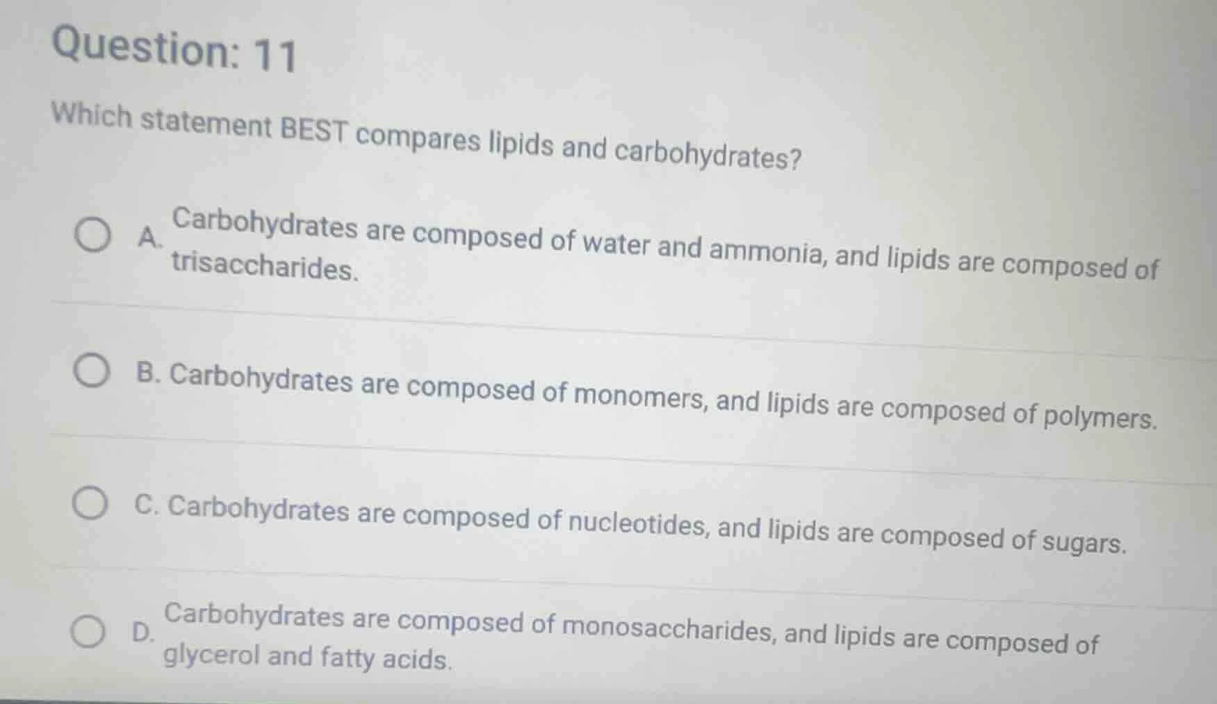 question: 11 which statement best compares lipids and carbohydrates? a.…