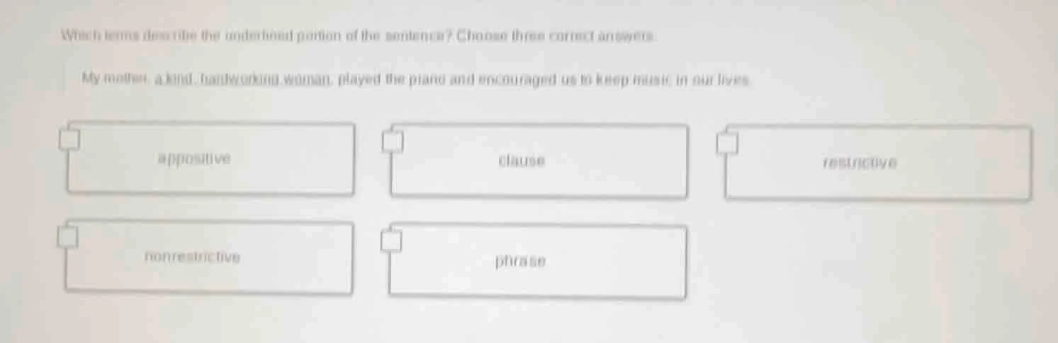 which terms describe the underlined portion of the sentence? choose thr…