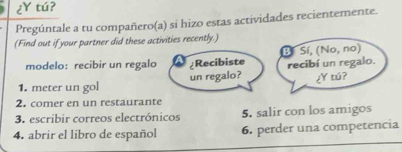 ¿y tú? pregúntale a tu compañero(a) si hizo estas actividades recientem…