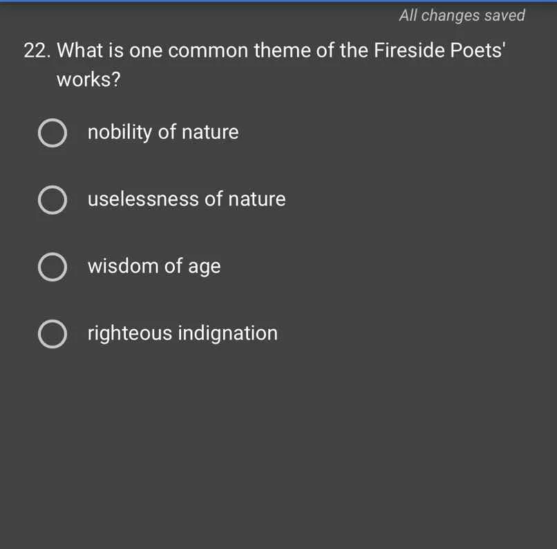 22. what is one common theme of the fireside poets works? - nobility of…