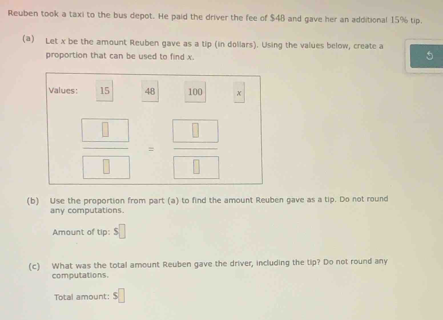 reuben took a taxi to the bus depot. he paid the driver the fee of $48 …