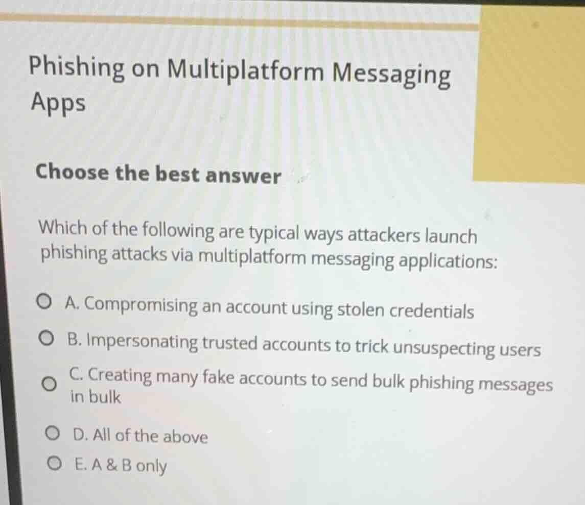 phishing on multiplatform messaging apps choose the best answer which o…