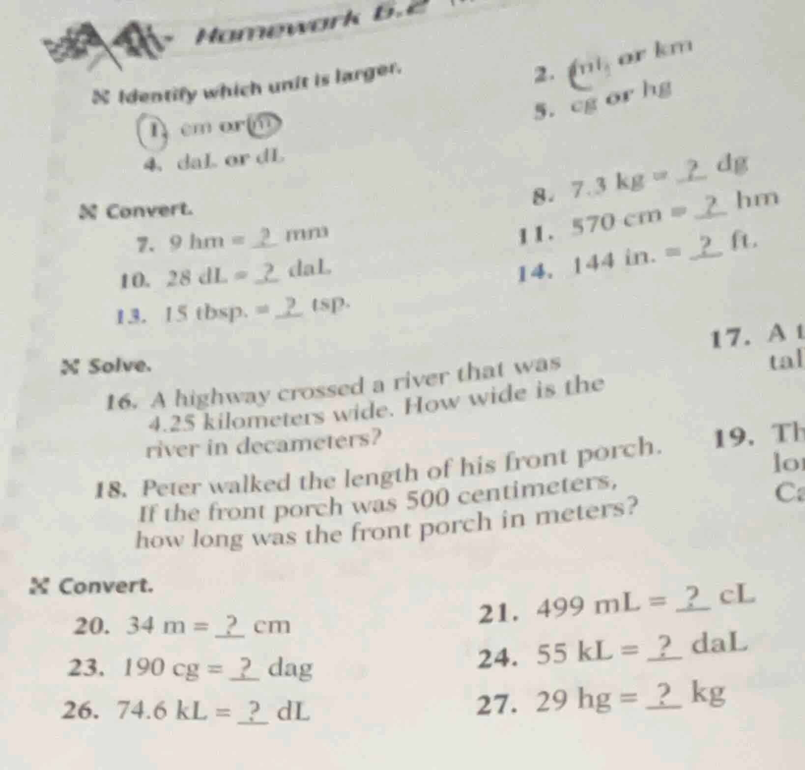 identify which unit is larger. 1. cm or in 2. m or km 4. dal or dl 5. c…