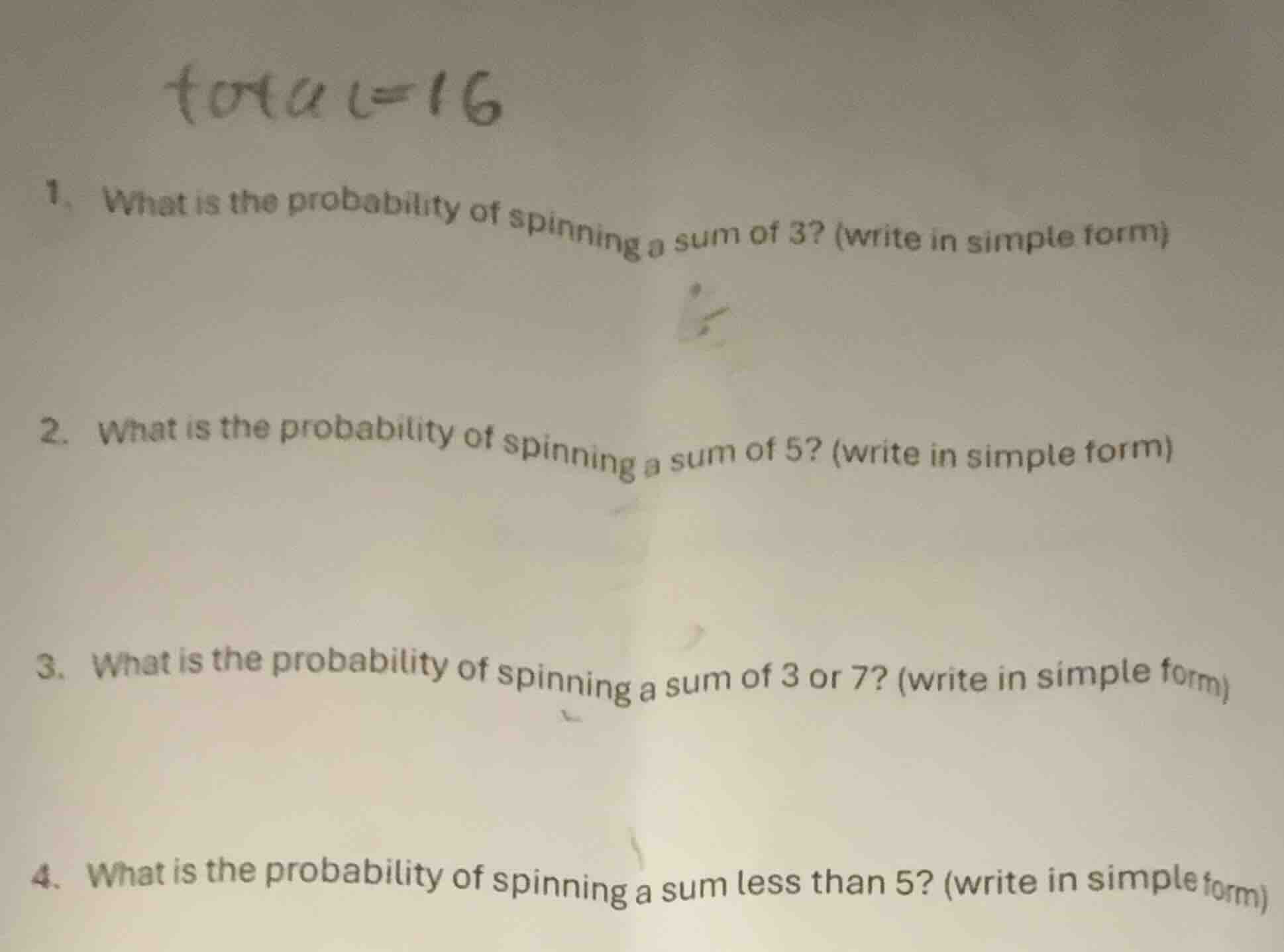 total=16 1. what is the probability of spinning a sum of 3? (write in s…