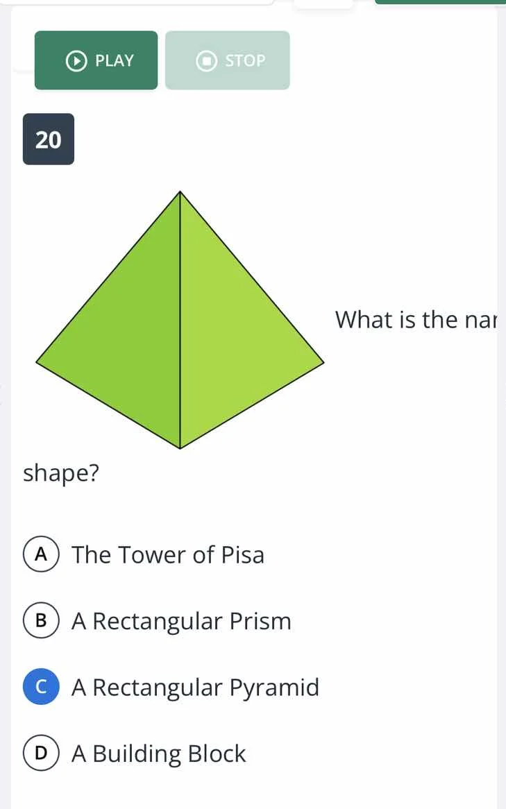 20 what is the nar shape? a the tower of pisa b a rectangular prism c a…