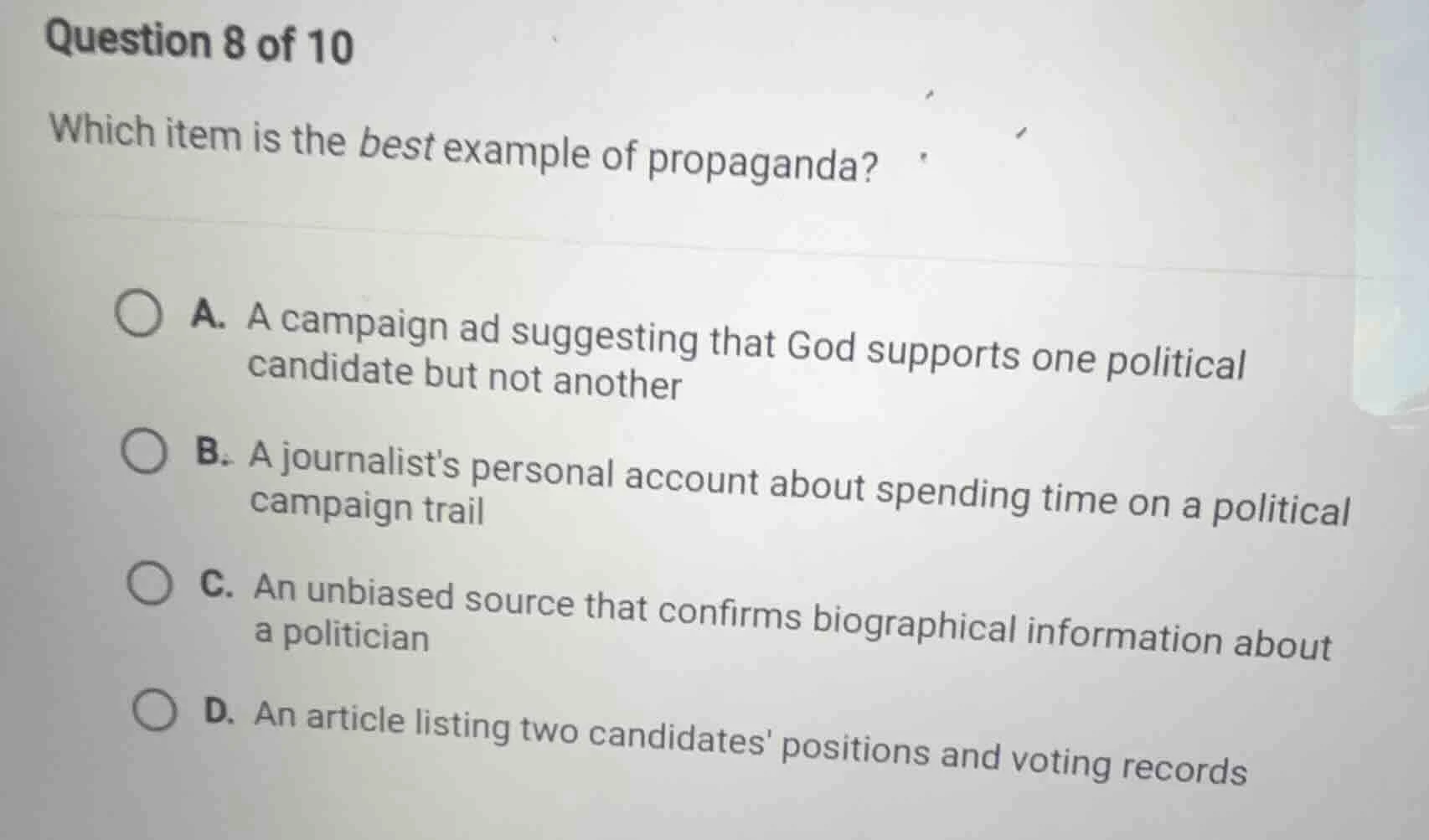 question 8 of 10 which item is the best example of propaganda? a. a cam…