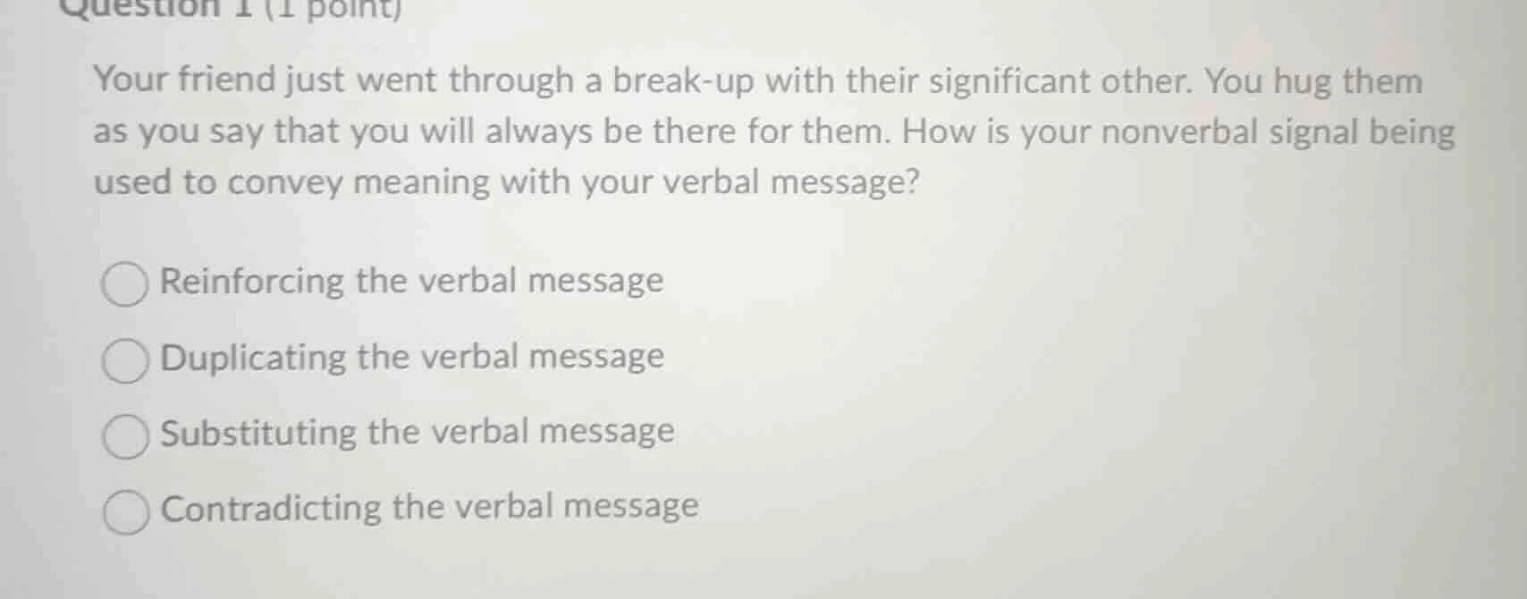 question 1 (1 point) your friend just went through a break - up with th…