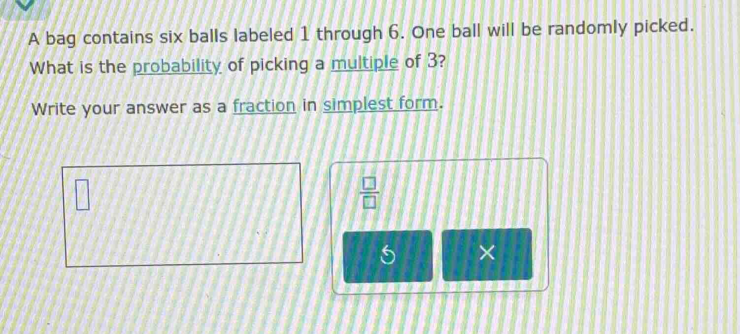 a bag contains six balls labeled 1 through 6. one ball will be randomly…