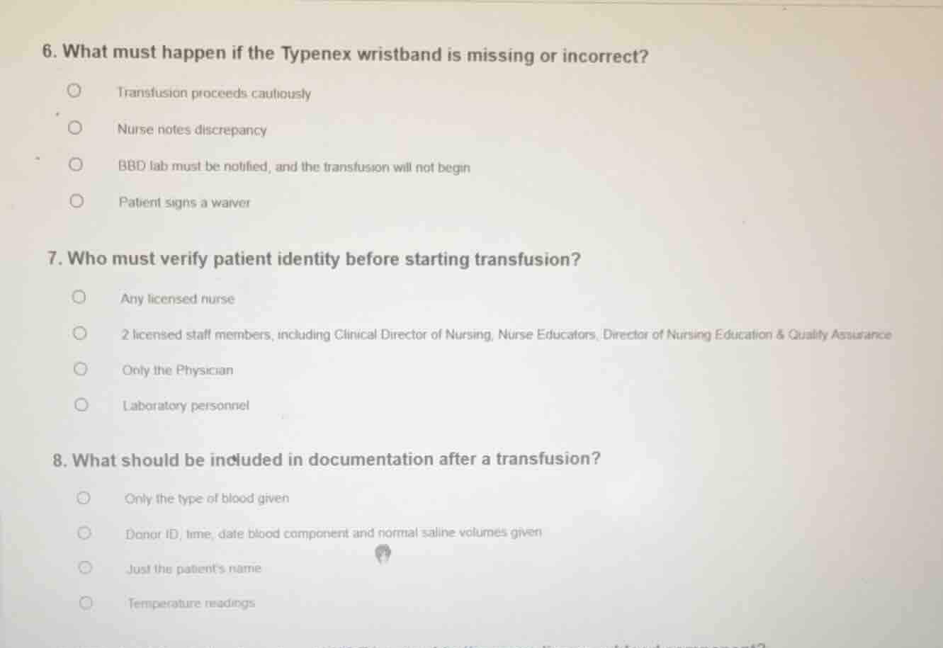6. what must happen if the typenex wristband is missing or incorrect? t…