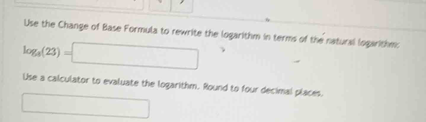 use the change of base formula to rewrite the logarithm in terms of the…
