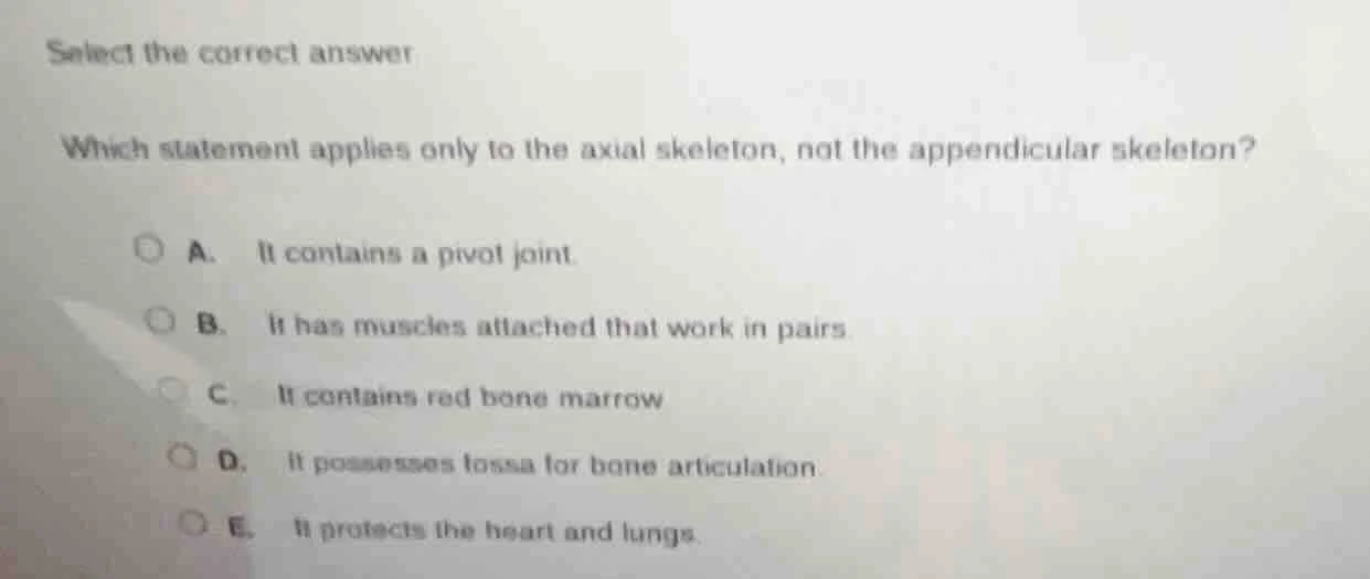 select the correct answer which statement applies only to the axial ske…