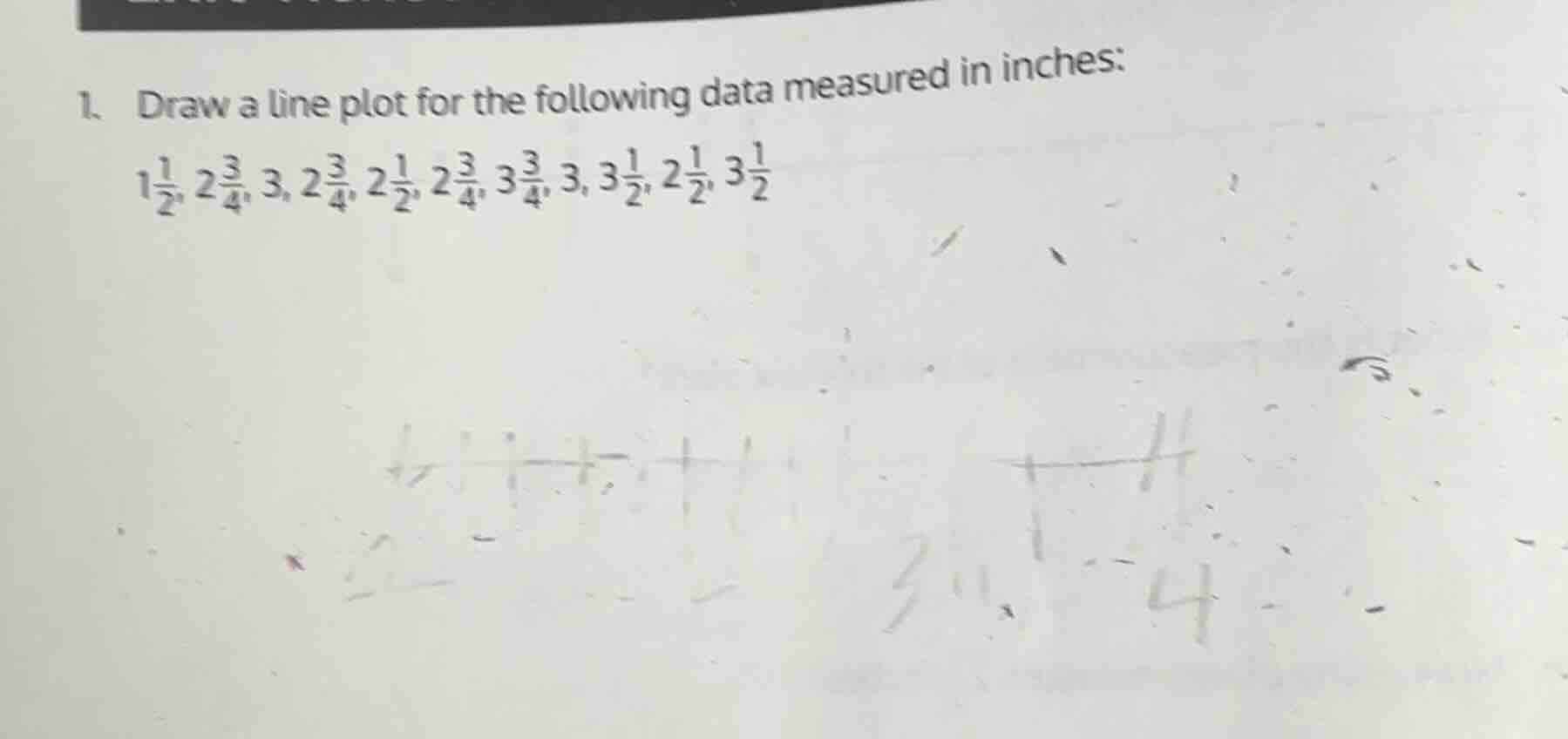 1. draw a line plot for the following data measured in inches: $1\\frac…