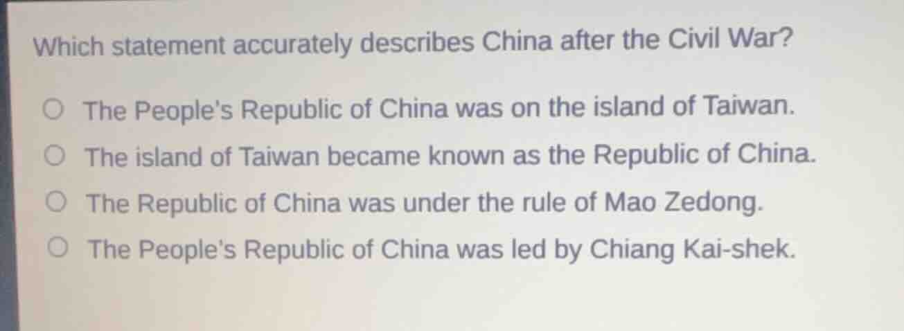which statement accurately describes china after the civil war? ○ the p…